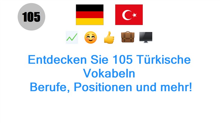 Entdecken Sie 105 Türkische Vokabeln: Berufe, Positionen und mehr!